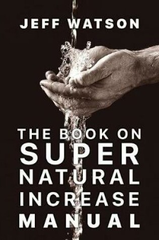 Cover of The Book on Super Natural Increase Manual