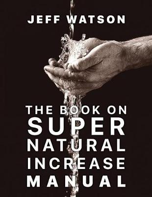 Book cover for The Book on Super Natural Increase Manual