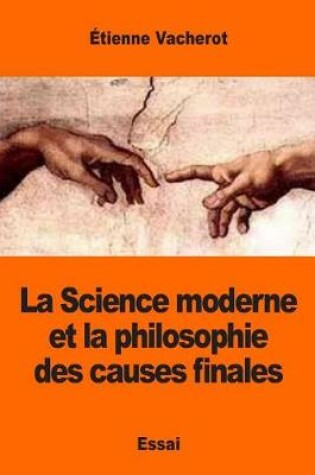 Cover of La Science moderne et la philosophie des causes finales