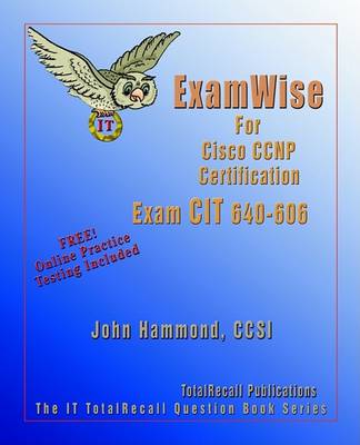 Book cover for ExamWise for Cisco CCNP Certification Cisco Internetworking Troubleshooting CIT Examination 640-606