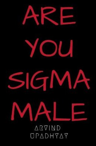 Cover of Are You SIGMA Male