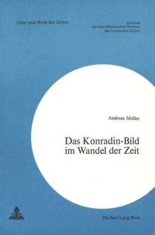 Cover of Das Konradin-Bild Im Wandel Der Zeit