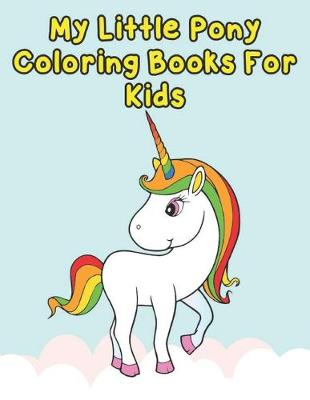 Book cover for my little pony coloring books for kids