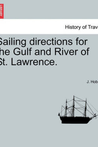 Cover of Sailing Directions for the Gulf and River of St. Lawrence.