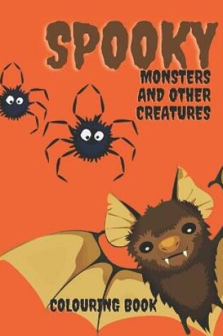 Cover of Spooky Monters and Other Creatures Colouring Book