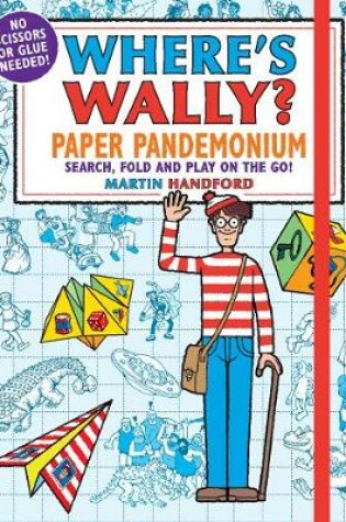 Cover of Where's Wally? Paper Pandemonium