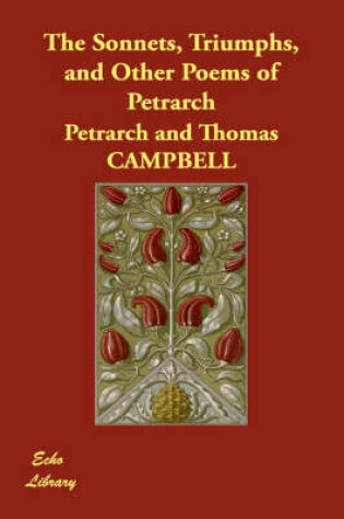 Cover of The Sonnets, Triumphs, and Other Poems of Petrarch