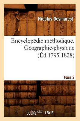 Cover of Encyclopédie Méthodique. Géographie-Physique. Tome 2 (Éd.1795-1828)