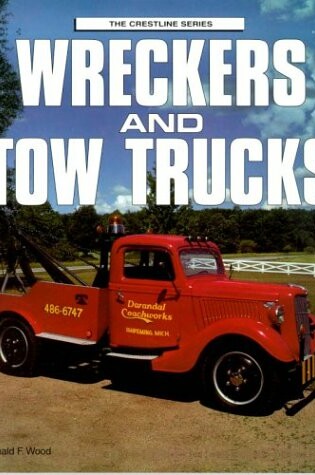 Cover of Wreckers and Tow Trucks