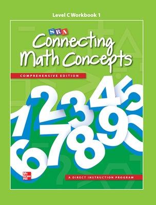 Book cover for Connecting Math Concepts Level C, Workbook 1