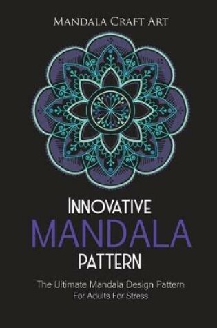 Cover of Innovative Mandala Pattern