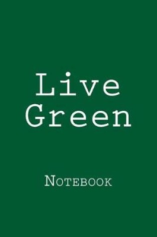 Cover of Live Green