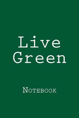 Book cover for Live Green