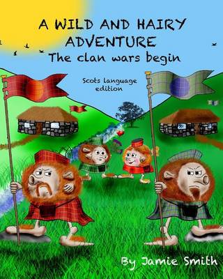 Book cover for A Wild And Hairy Adventure (scots language edition)