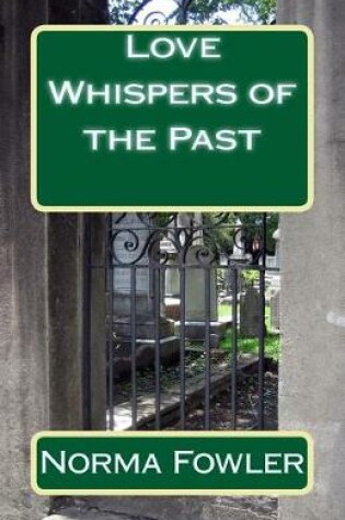 Cover of Love Whispers of the Past