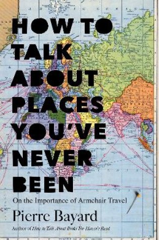 Cover of How to Talk About Places You've Never Been