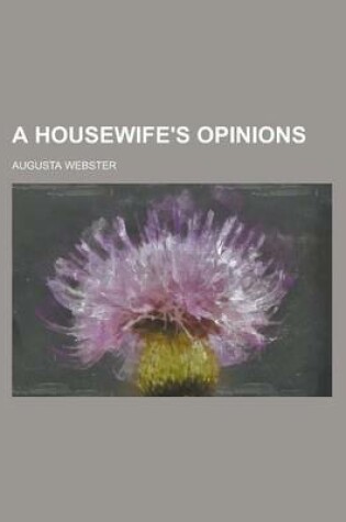 Cover of A Housewife's Opinions