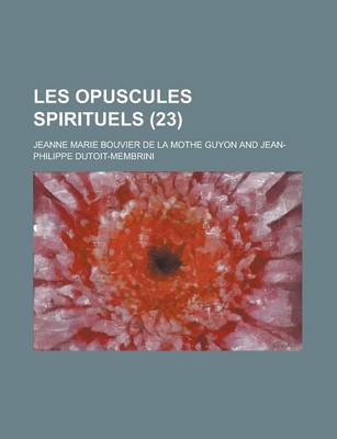 Book cover for Les Opuscules Spirituels (23 )