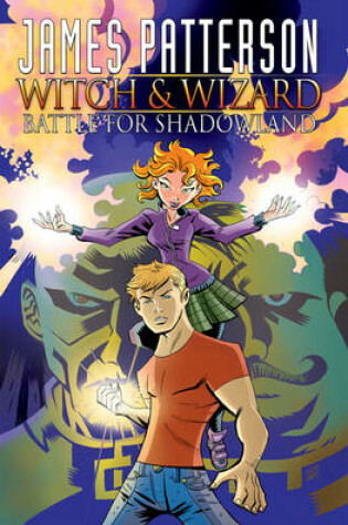 Cover of James Patterson's Witch & Wizard Volume 1