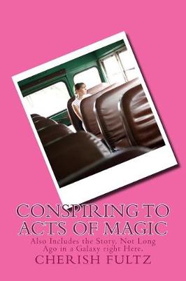 Book cover for Conspiring to Acts of Magic