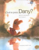 Book cover for Que Te Pasa, Dany?