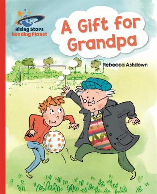 Cover of Reading Planet - A Gift for Grandpa - Red A: Galaxy