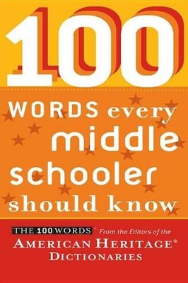 Book cover for 100 Words Every Middle Schooler Should Know