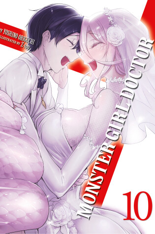 Cover of Monster Girl Doctor (Light Novel) Vol. 10