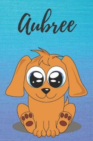 Cover of Aubree dog coloring book / notebook / journal / diary