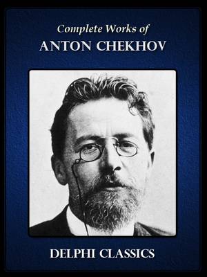 Book cover for Complete Works of Anton Chekhov