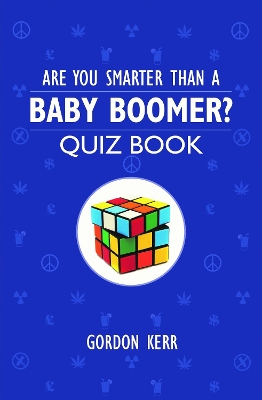 Book cover for Are You Smarter Than a Baby Boomer?