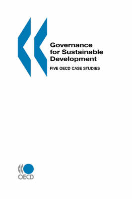 Cover of Governance for Sustainable Development: Five Oecd Case Studies