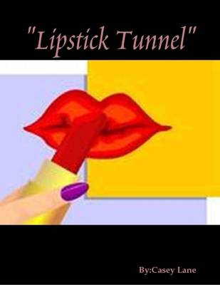 Book cover for "Lipstick Tunnel"