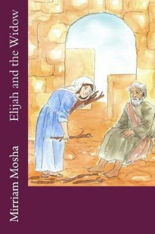 Cover of Elijah and the Widow