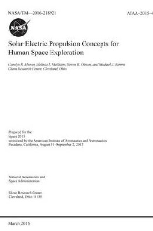 Cover of Solar Electric Propulsion Concepts for Human Space Exploration