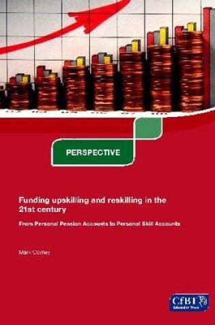 Cover of Funding Upskilling and Reskilling in the 21st Century