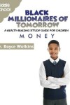 Book cover for The Black Millionaires of Tomorrow