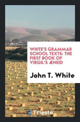 Book cover for White's Grammar School Texts