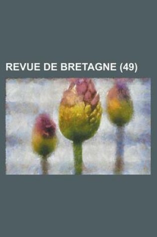 Cover of Revue de Bretagne (49 )