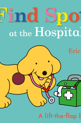 Cover of Find Spot at the Hospital