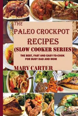 Book cover for The Paleo Crockpot Recipes (Slow Cooker Series)