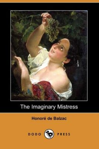 Cover of The Imaginary Mistress (Dodo Press)