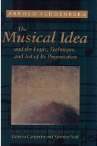 Cover of The Musical Idea and the Logic, Technique, and Art of its Presentation