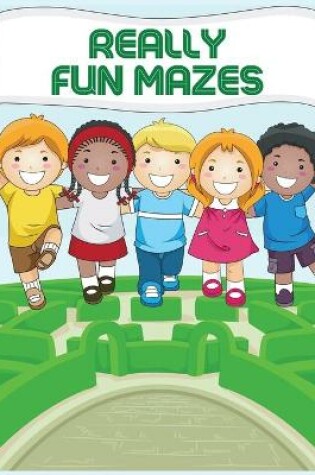 Cover of Really Fun Mazes