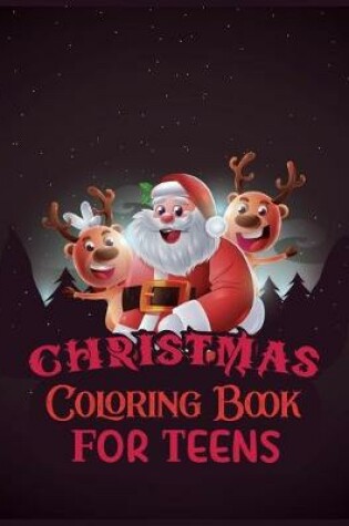 Cover of Christmas Coloring Book For Teens