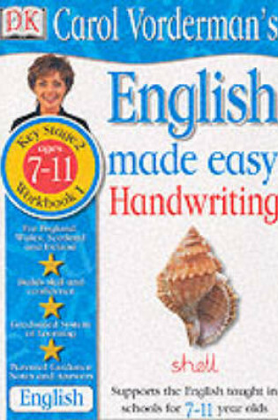 Cover of English Made Easy:  Handwriting KS2 Book 1 Ages 7-11