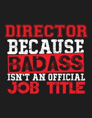 Book cover for Director Because Badass Isn't an Official Job Title