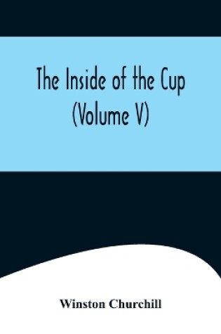 Cover of The Inside of the Cup (Volume V)
