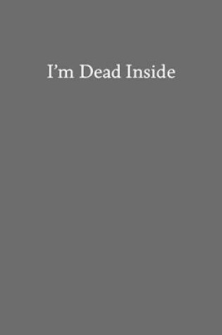 Cover of I'm Dead Inside