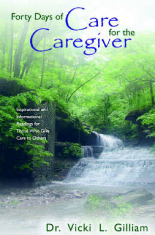 Cover of Forty Days of Care for the Caregiver
